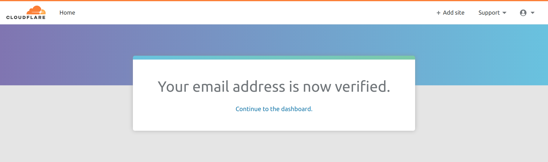 A screenshot of Cloudflare indicating that my email address is now verified.